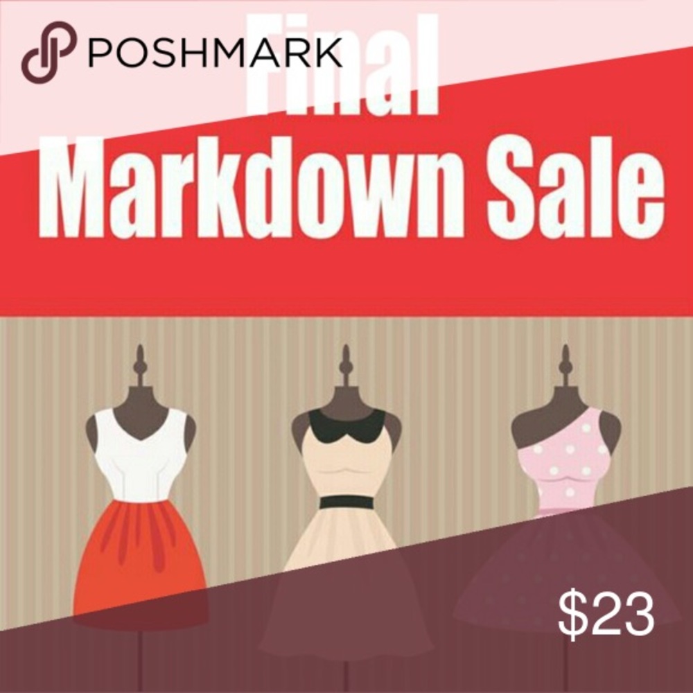 FINAL MARKDOWN SALE!